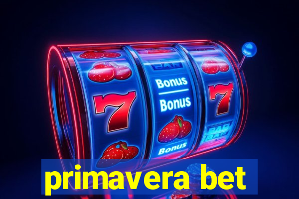 primavera bet